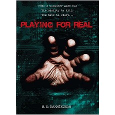 Playing For Real - A teen/adult horror novel